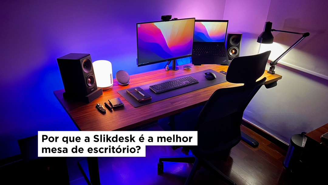 Foto de um Setup de um escritório com uma mesa slikdesk. Conteúdo: A Slikdesk tem a melhor mesa de escritório e nesse artigo você vai conferir porque nossas mesas são ideais para o seu trabalho